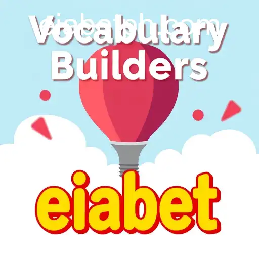 Enhancing Language Skills: Dive into 'Vocabulary Builders' with 'eiabet'